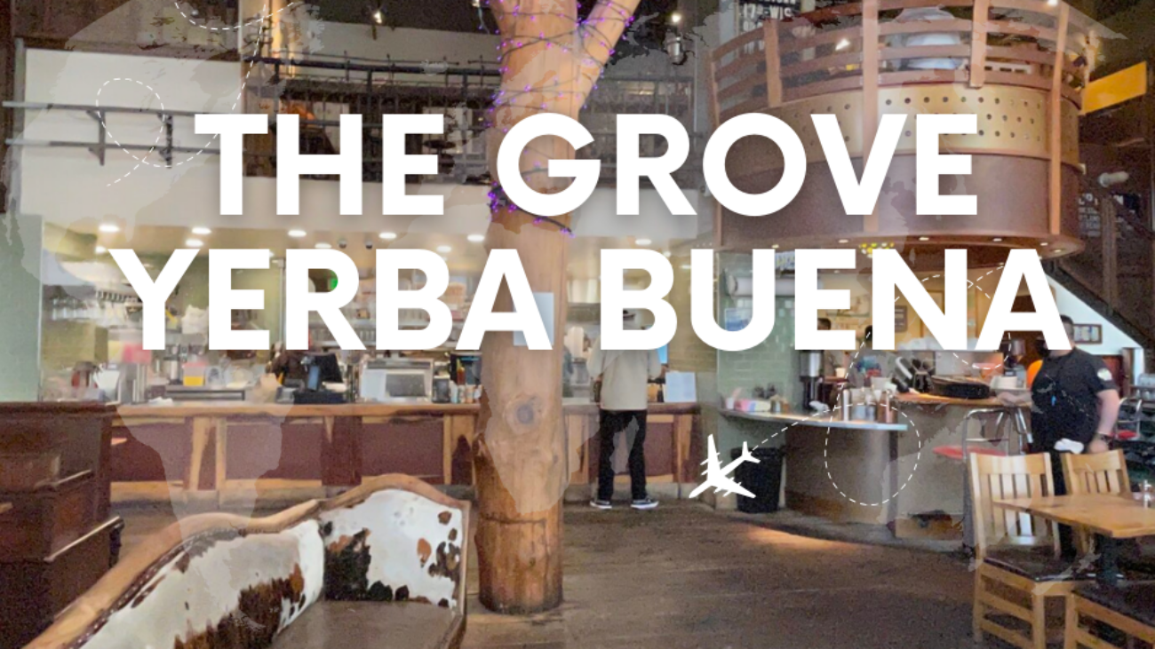 The Grove – Yerba Buena