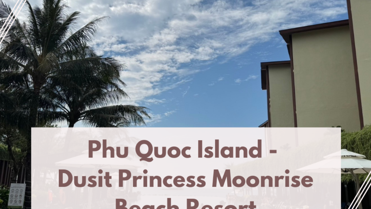 Phu Quoc Island - Dusit Princess Moonrise Beach Resort